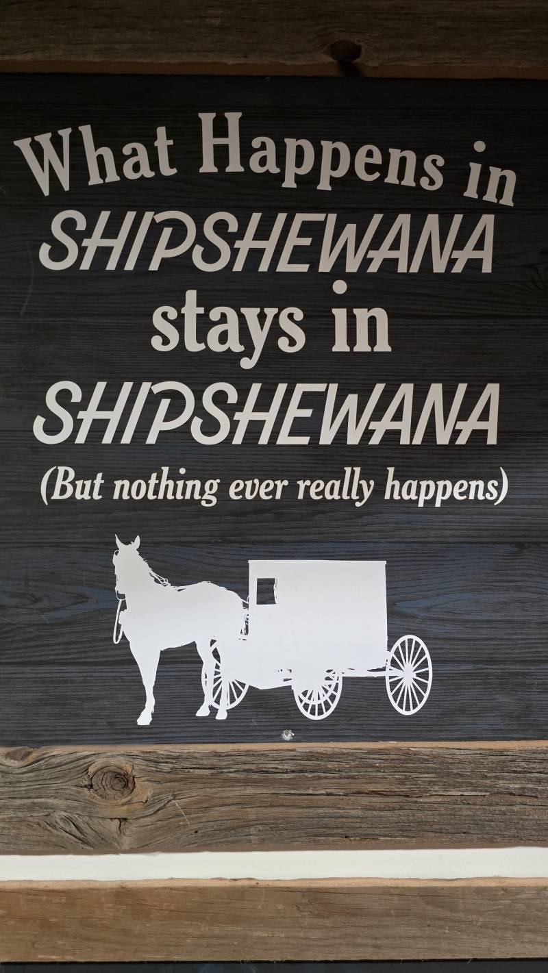 what happens in shipshewana stays in shipshewana sign at blue gate inn